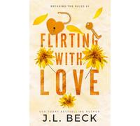 Flirting With Love: A Friends to Lovers Romance (Breaking The Rules Novel)