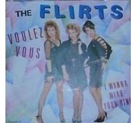 FLIRTS - Voulez vous / I wanna wear your ring / 107 620-100