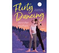 Flirty Dancing : A Novel