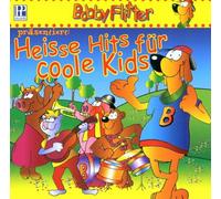 Flitter,Bobby - Heisse Hits für Coole Kids