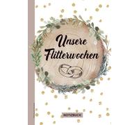 Flitterwochen Geschenk: Liniertes Notizbuch für Hochzeit Reise eine schöne Geschenkidee zur Hochzeitsreise für Braut und Bräutigam das Honeymoon Buch zum Notieren der schönsten Reiseerlebnisse