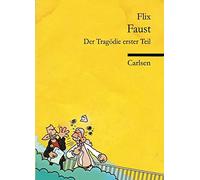 Flix: Faust: Der Tragodie erster Teil, Flix 9783551789778 Fast Free Shipping.