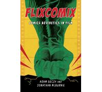 Flixcomix : Comics Aesthetics in Film