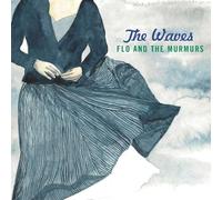 Flo and The Murmurs - The Waves