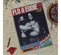 Flo & Eddie - Illegal, Immoral And Fattening