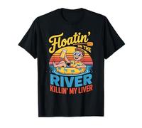 Floatin' On The River Killin' My Liver T-Shirt