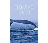 Floating Coast : An Environmental History of the Bering Strait