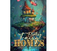 Floating Fairy Homes Coloring Book for Adults Grayscale: Whimsical Houses Coloring Book | Grayscale Fairy Houses Coloring Book for Adults - floating ... Book for Adults - floating Islands 52 p