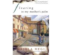 Floating in My Mother's Palm