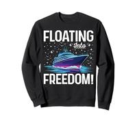 Floating Into Freedom Cruise Vacation Design Sweatshirt