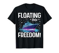 Floating Into Freedom Cruise Vacation Design T-Shirt