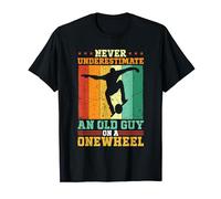 Floating Never Underestimate An Old Guy On A Onewheel T-Shirt