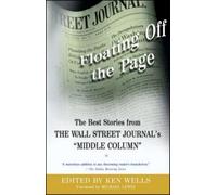 Floating Off the Page: The Best Stories from The Wall Street Journal's "Middle Column"