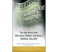 Floating Off the Page: The Best Stories from The Wall Street Journal's "Middle Column" (Wall Street Journal Book)
