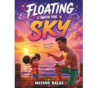 Floating with the Sky: A Gentle Bedtime Story About Courage, Trust, and Learning to Let Go For Kids Ages 4-9
