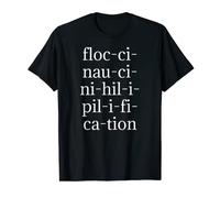 Floccinaucinihilipilification Big Words for Kids T-Shirt