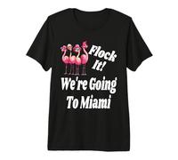 Flock It We're Going to Miami Girlfriend Getaway Matching Premium T-Shirt