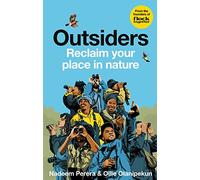 Flock Together: Outsiders: Reclaim your place in nature