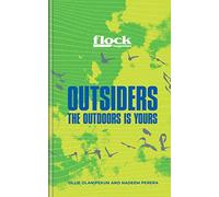 Flock Together: Outsiders: Reclaim your place in nature