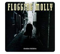 Flogging Molly - Drunken Lullabies