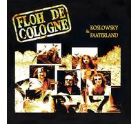 FLOH DE COLOGNE - KOSLOWSKY & FAATERLAND