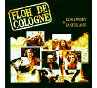 Floh De Cologne - Koslowsky & Faaterland [Import]