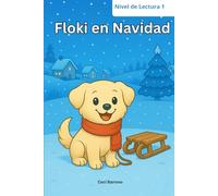 Floki en Navidad: Aventuras de un perrito en Alemania (Primeros lectores - Nivel 1) (Las aventuras de Floki)