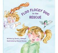 Floo Flocky Doo to the Rescue