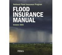 Flood Insurance Manual - October 2025: The National Flood Insurance Program (NFIP)