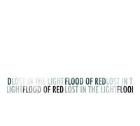 Flood Of Red - Lost In The Light