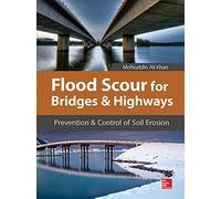 Flood Scour for Bridges and Highways: Prevention and Control of Soil Erosion (P/L CUSTOM SCORING SURVEY)