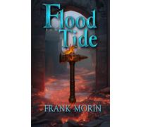 Flood Tide: An Epic Fantasy Adventure: 2 (The Catalyst)