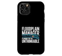 Floodplain Manager Planning For The Unthinkable Case for iPhone 11 Pro