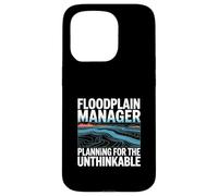 Floodplain Manager Planning For The Unthinkable Case for iPhone 15 Pro
