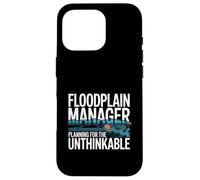 Floodplain Manager Planning For The Unthinkable Case for iPhone 16 Pro