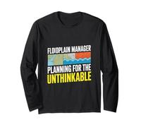Floodplain Manager Planning for The Unthinkable Long Sleeve T-Shirt