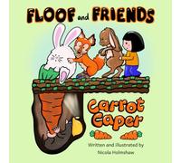 Floof and Friends Carrot Caper: The enormous Carrot