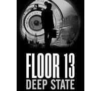 Floor 13: Deep State (PC) - Steam Gift - EUROPE