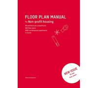 Floor Plan Manual Extended Edition: Non-profit housing