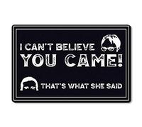 Floormats I Can’T Believe You Came That’S What She Said Carpet Anti Slip Doormat Multipurpose Bathroommat For Bath Kitchen Home 40X60 CM