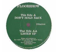 Floorshow - Dont Hold Back [12" VINYL]