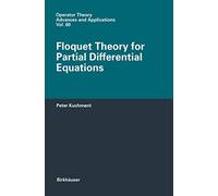 Floquet Theory for Partial Differential Equations: 60 (Operator Theory: Advances and Applications, 60)