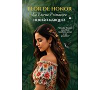 Flor de Honor: La Eterna Primavera