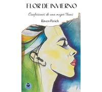 Flor de invierno: Confesiones de una chica trans