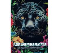 Flora and Fauna Fantasia: Grayscale Coloring Book