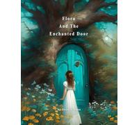 Flora And The Enchanted Door