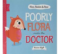 FLORA, BUXTON & BEAR: POORLY FLORA VISITS DOCTOR