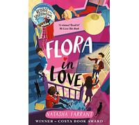 Flora in Love: COSTA AWARD-WINNING AUTHOR (A Bluebell Gadsby Book)
