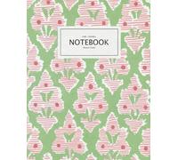Flora Notebook - Pretty block print floral design - Green Pink Red - Paperback notebook - A4 - 8.5 x 11 inches: Unleash Your Creativity with Our ... Writing, Sketching, and Journaling in Style!