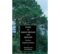 Flora of Great Britain and Ireland – Volume 1: Lycopodiaceae–Salicaceae – Cambridge University Press